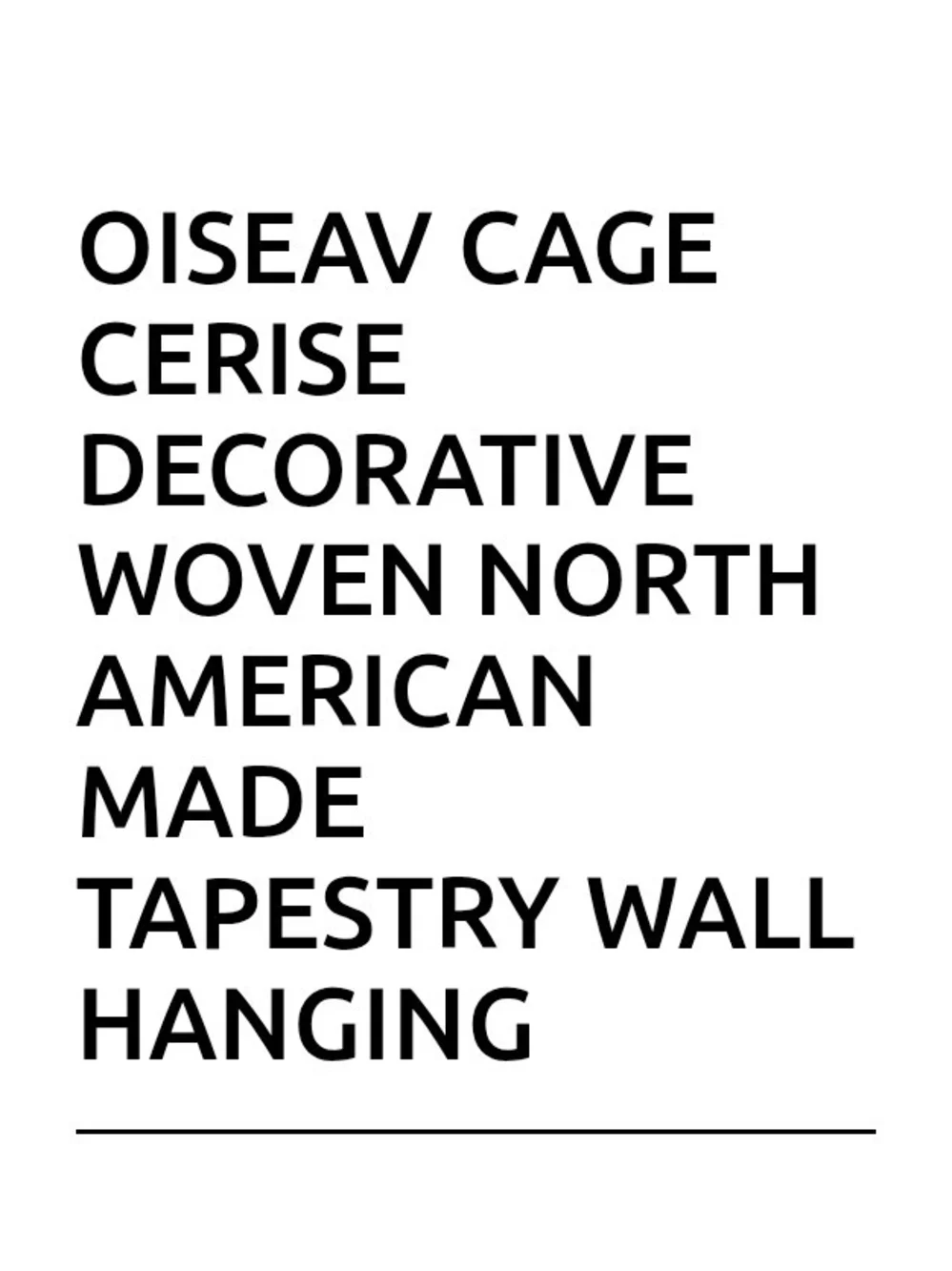 Oiseav Cage Cerise Woven Tapestry Wall Hanging - Cream & Green